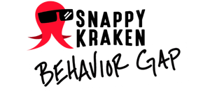 Behavior Gap + Snappy Kraken Behavior Gap + Snappy Kraken
