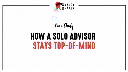 How a Solo Advisor Stays Top-of-Mind