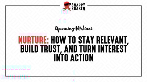 Nurture: How to Stay Relevant, Build Trust, and Turn Interest into Action