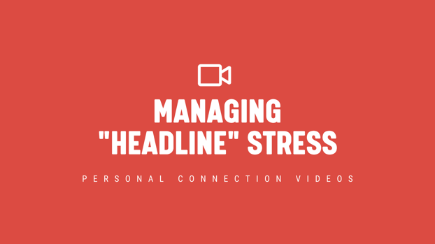 Managing Headline Stress PCV Blog Header Image