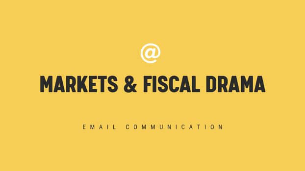 Markets and Fiscal Drama Timely Email Blog Header Image