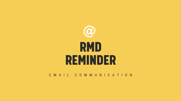 RMD Reminder Single Email