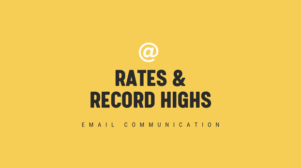 Rates and Record Highs Timely Email Blog Header Image