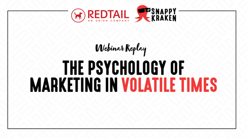 The Psychology of Marketing in Volatile Times