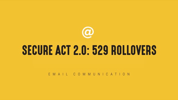 Secure Act- 529 Rollovers - BLOG HEADER