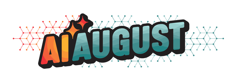 AI August