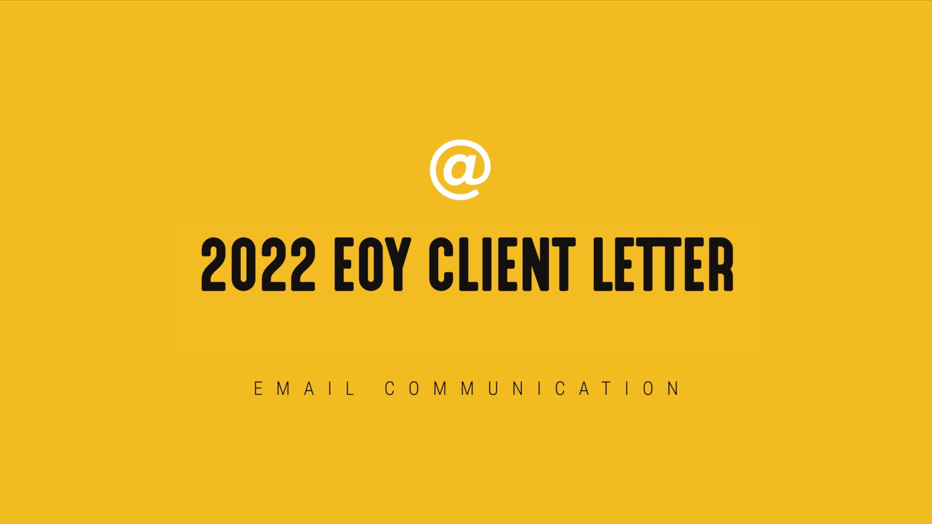 [NEW] 2022 EOY Client Letter - Timely Email