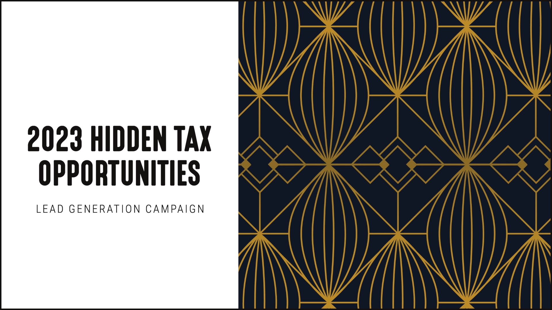 [NEW] 2023 Hidden Tax Opportunities - Lead Generation Campaign for Financial Advisors