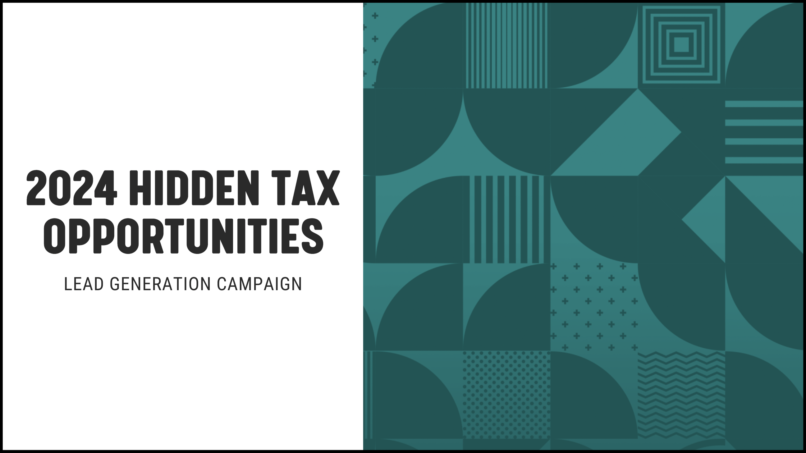[NEW] 2024 Hidden Tax Opportunities - Lead Generation Campaign for Financial Advisors