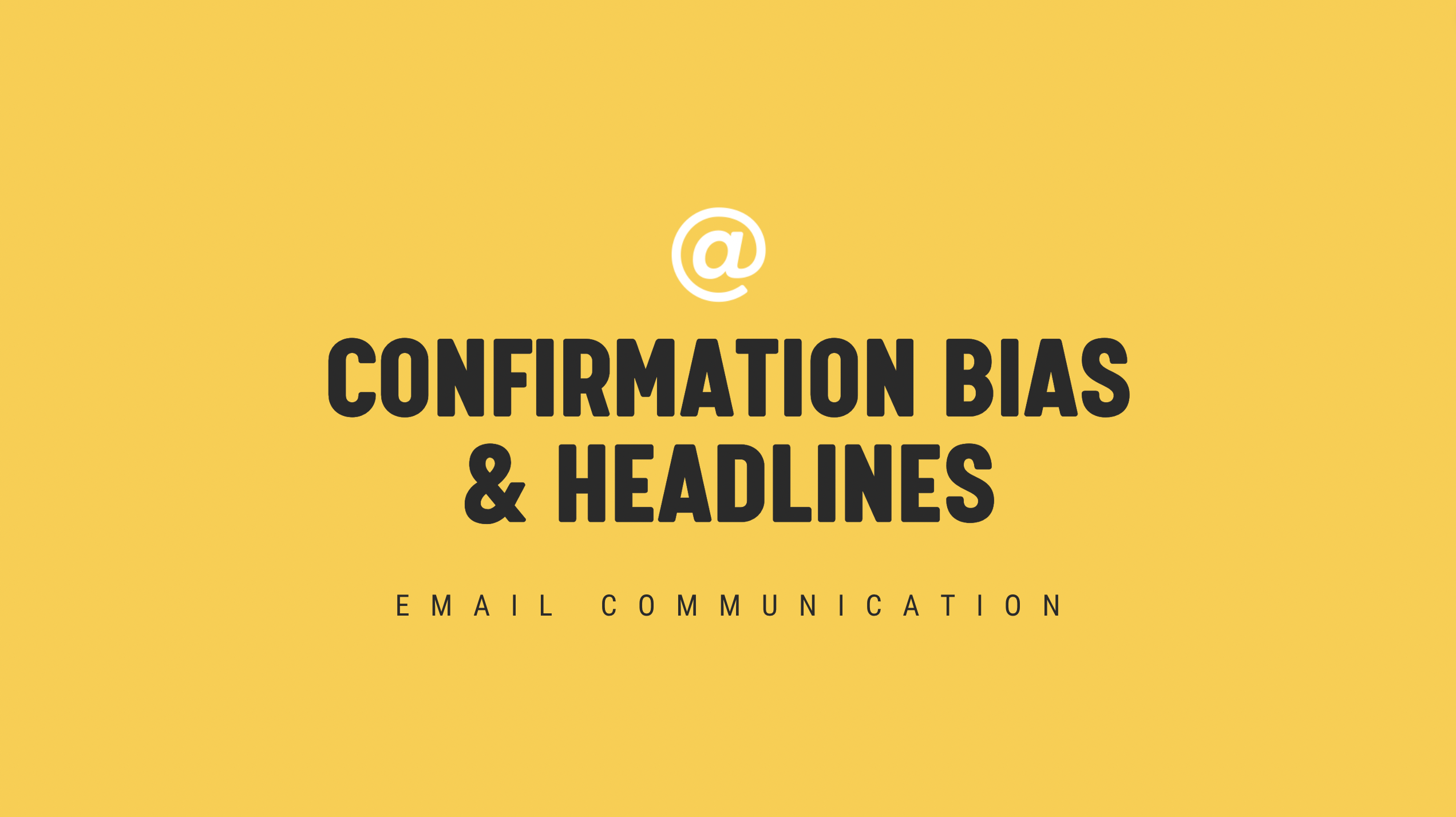 [NEW] Confirmation Bias & Headlines - Timely Email