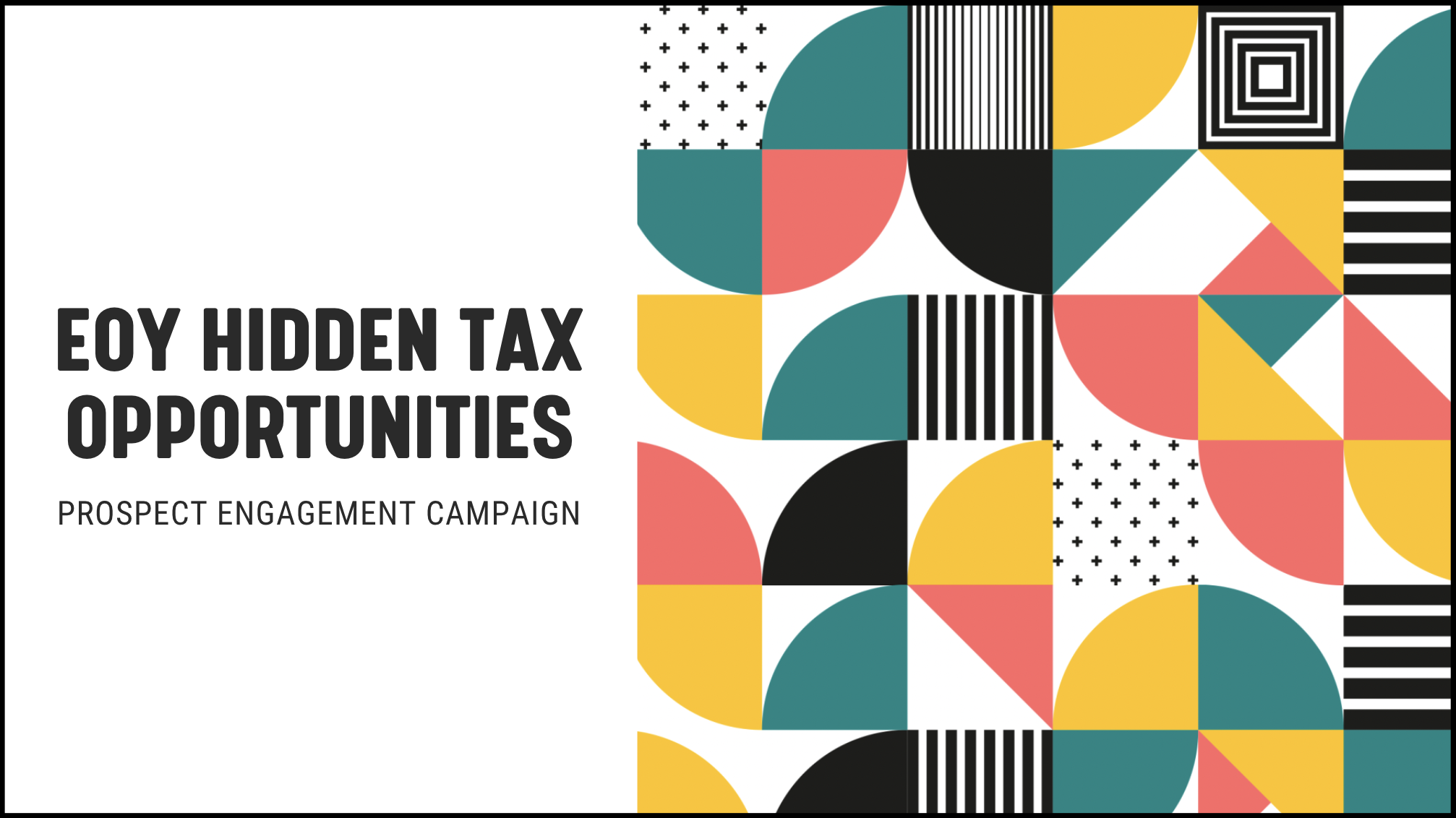 [NEW] EOY Hidden Tax Opportunities - Prospect Engagement Campaign for Financial Advisors