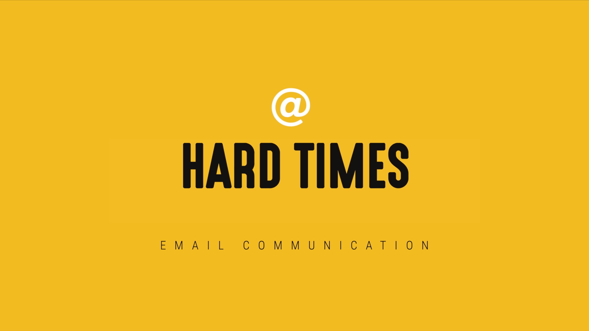 [NEW] Single-Topic Email - Hard Times