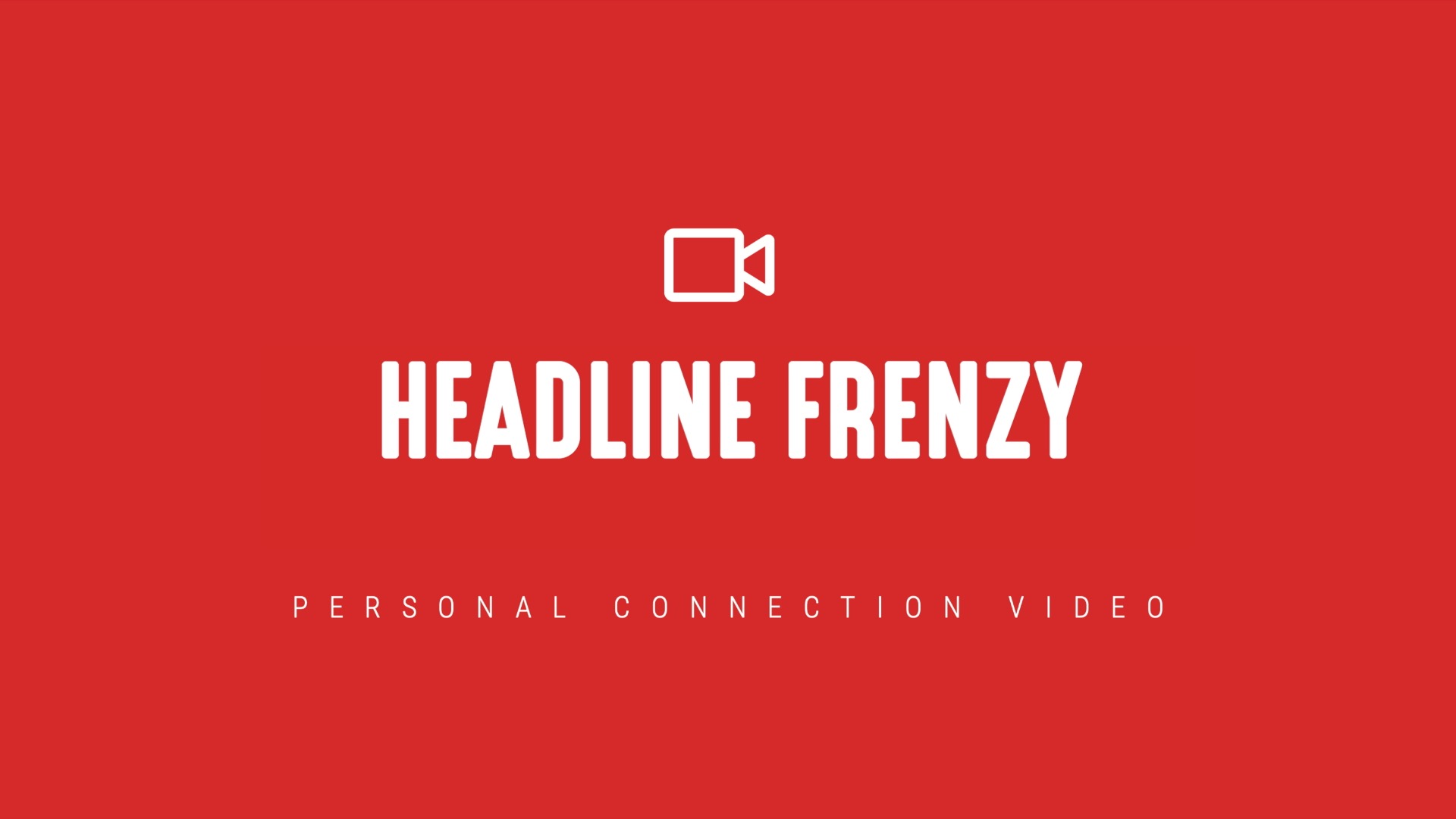 [NEW] Personal Connection Videos | Headline Frenzy