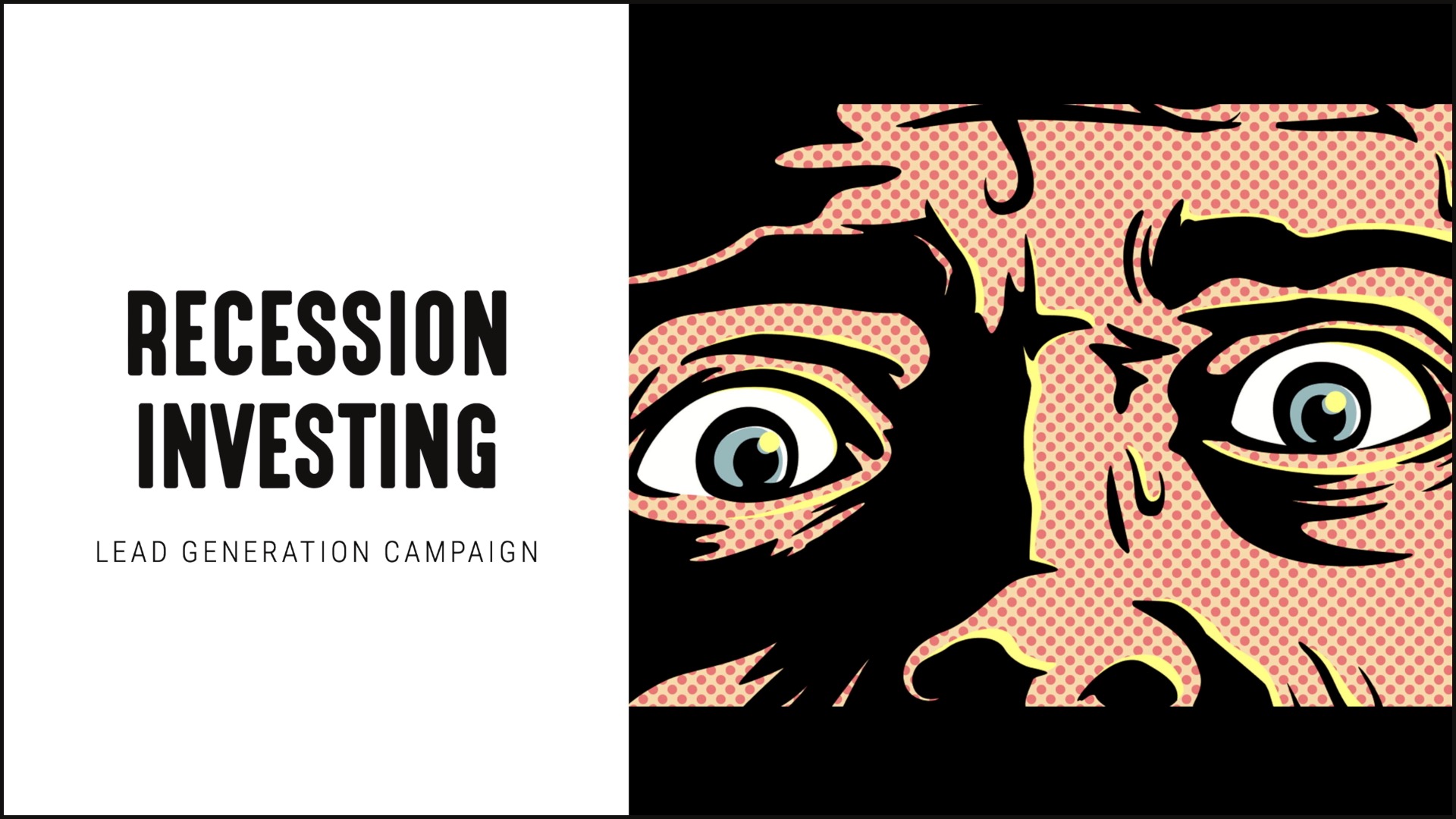 [NEW] Recession Investing – Lead Generation Campaign