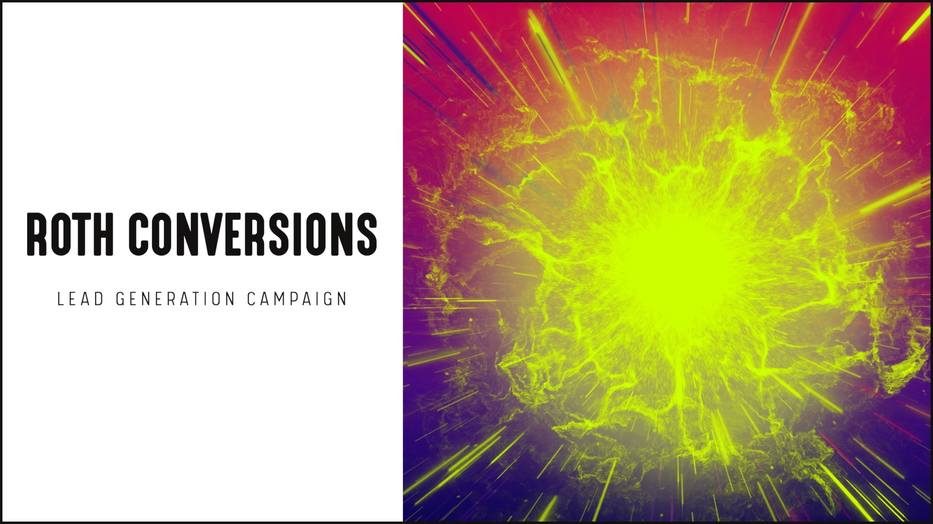 [NEW] Roth Conversions - Lead Generation Campaign