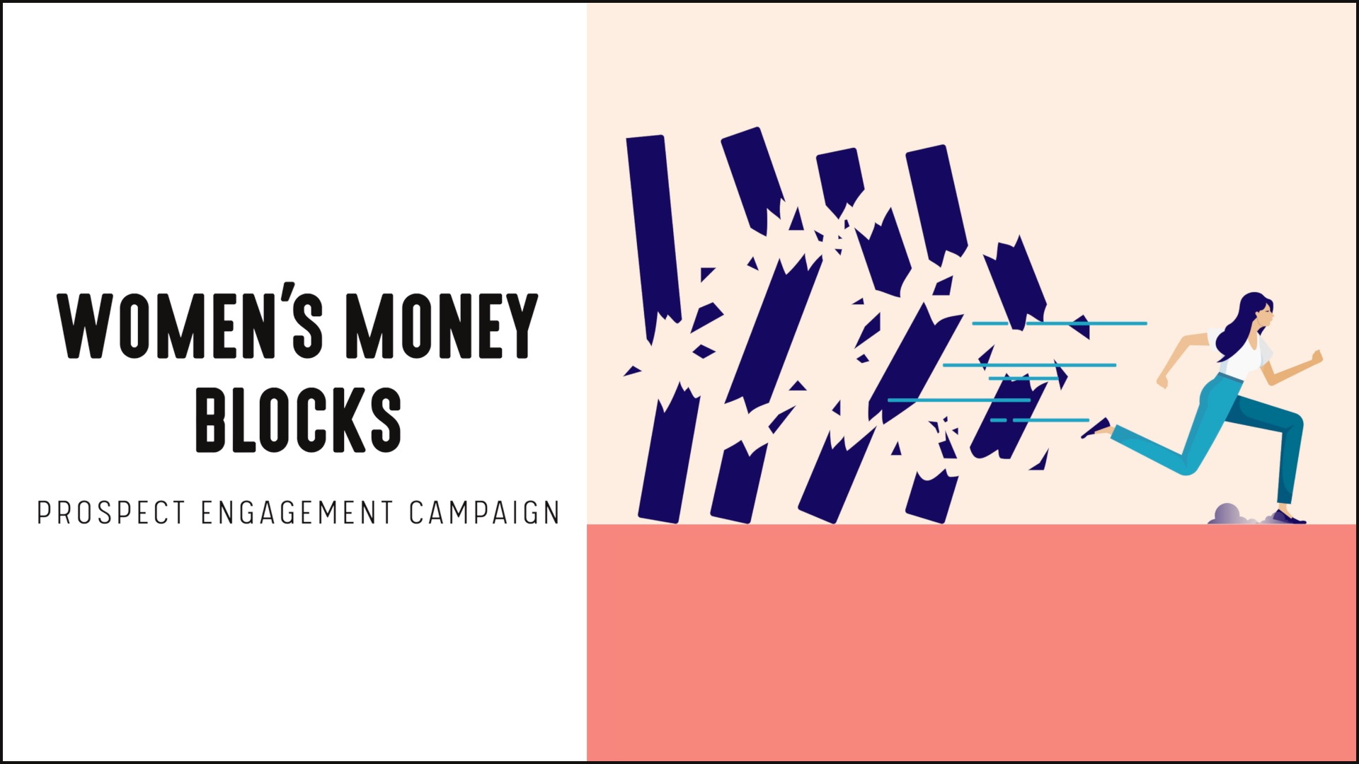 [NEW] Prospect Engagement Campaign | Women’s Money Blocks