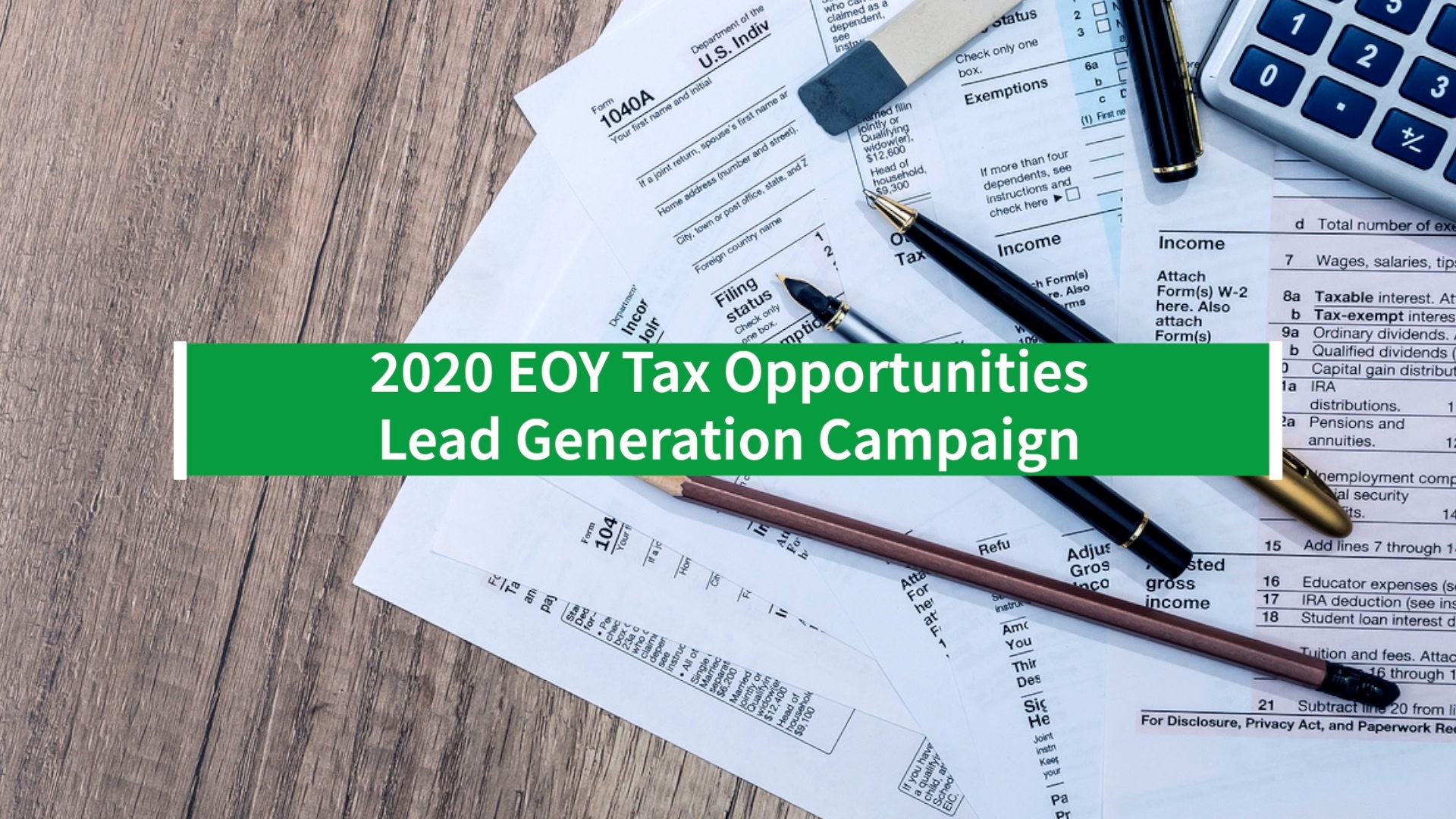 [NEW] Lead Gen Campaign | 2020 EOY Tax Opportunities