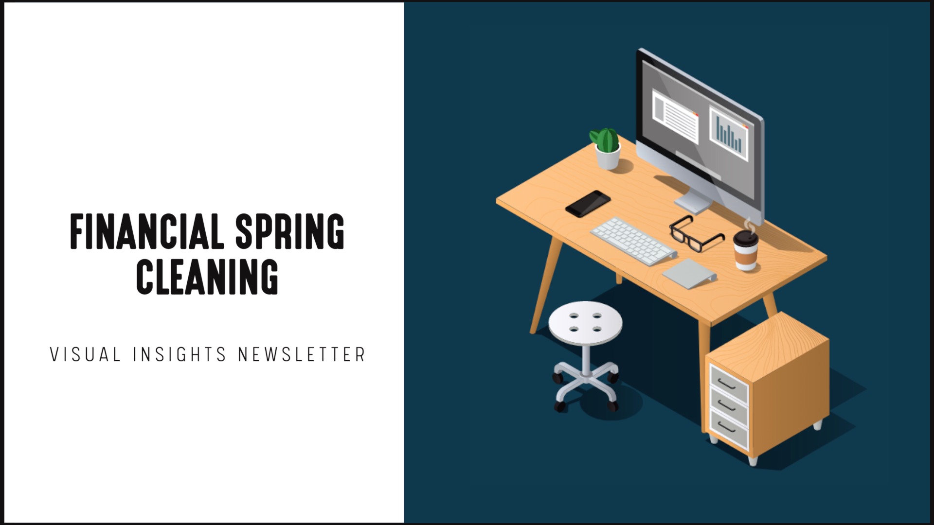 [NEW] Visual Insights Newsletter | Financial Spring Cleaning
