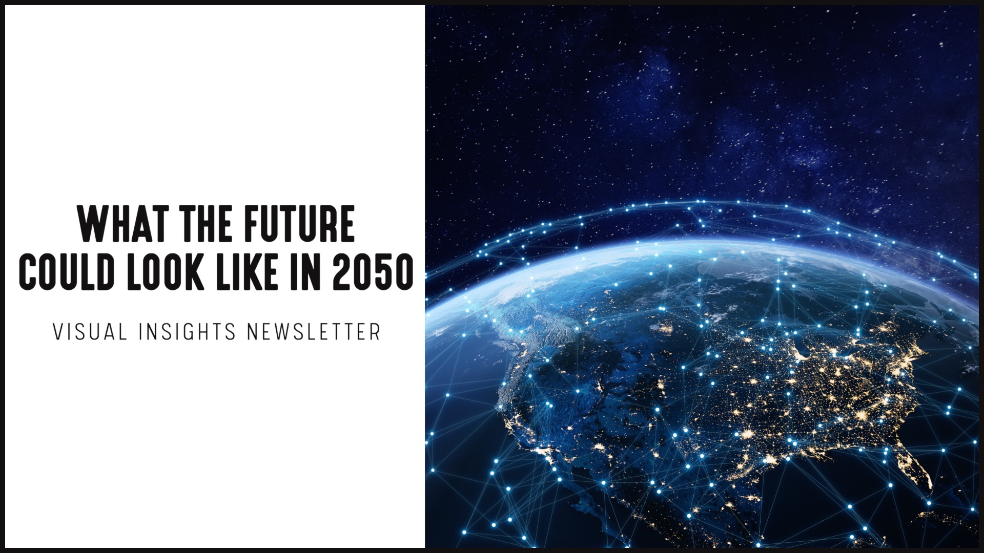 [NEW] Visual Insights Newsletter | What Will the Future Look Like?