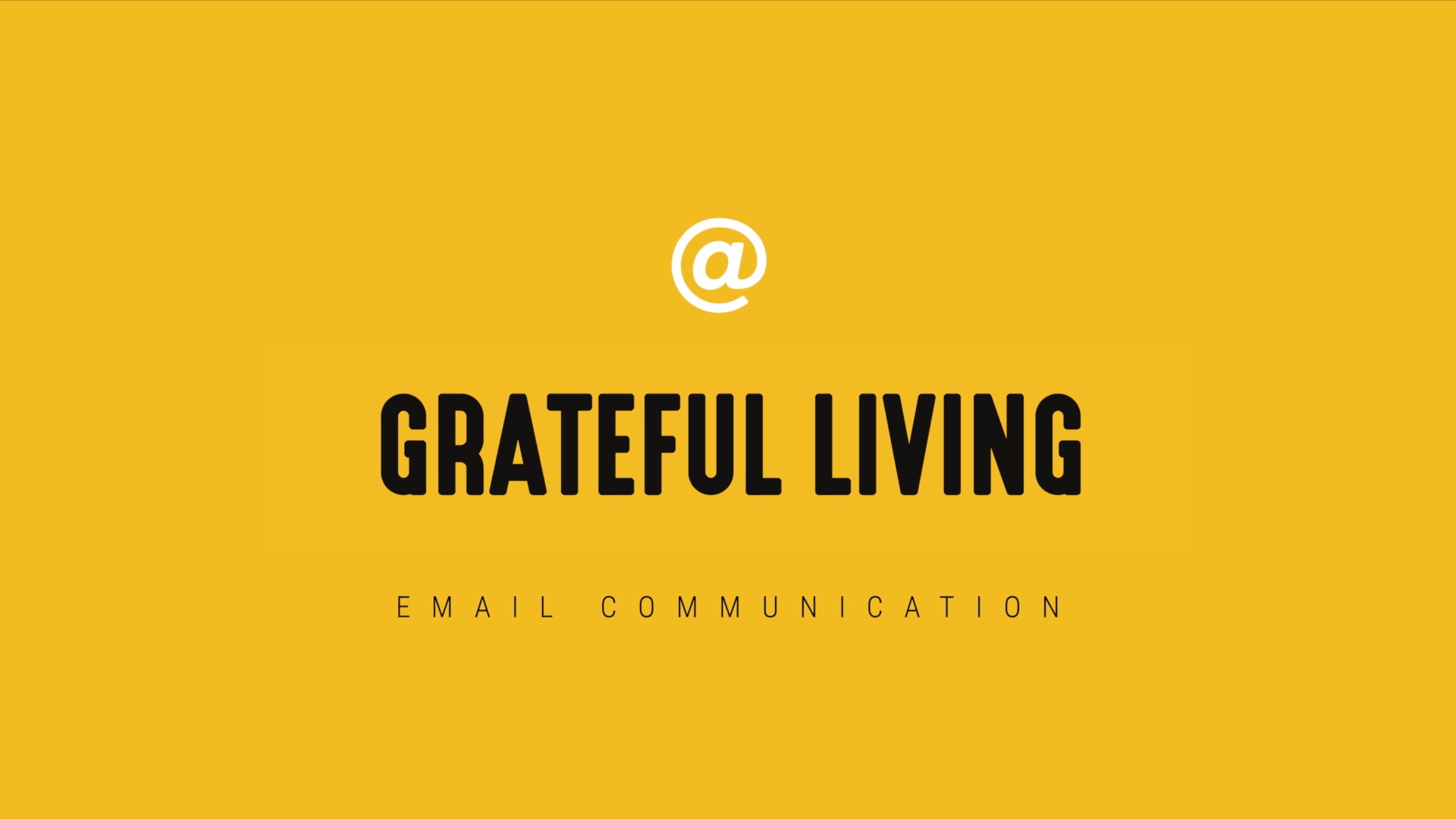 [NEW] Single-Topic Email | Grateful Living