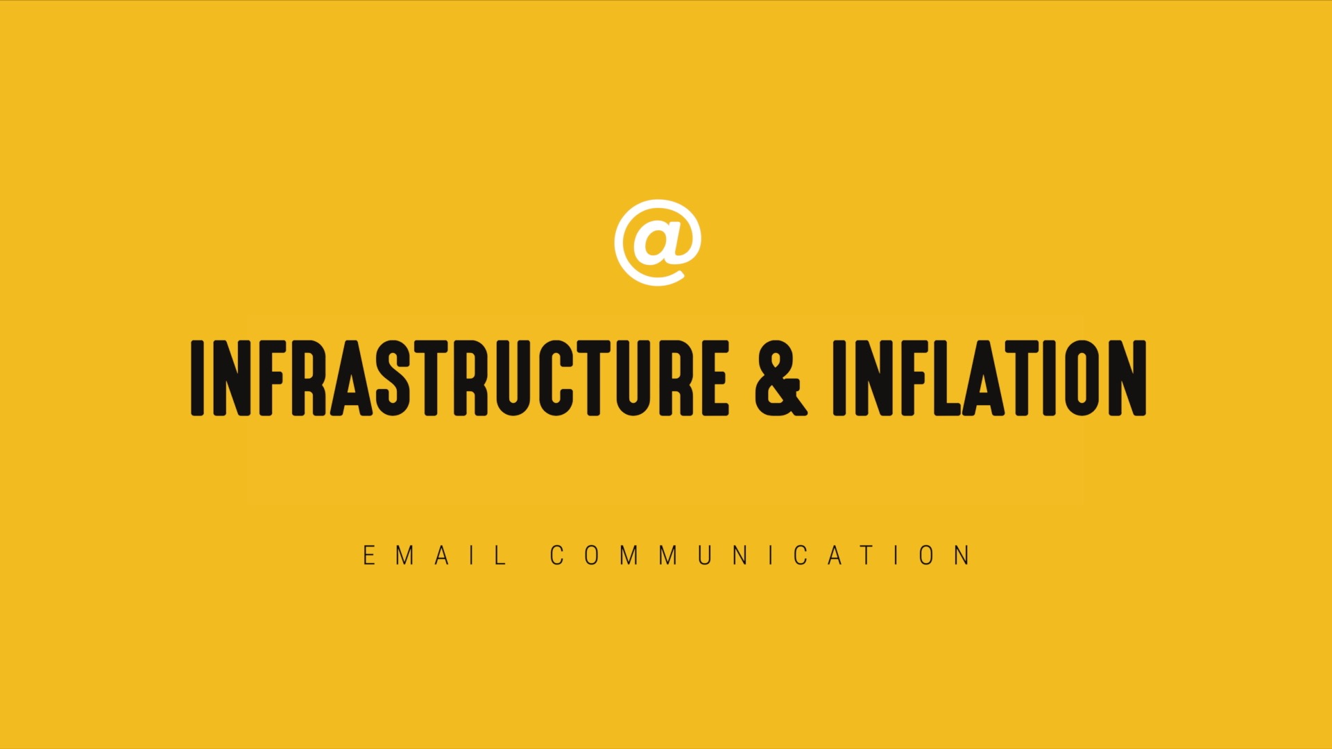[NEW] Single-Topic Email | Infrastructure and Inflation