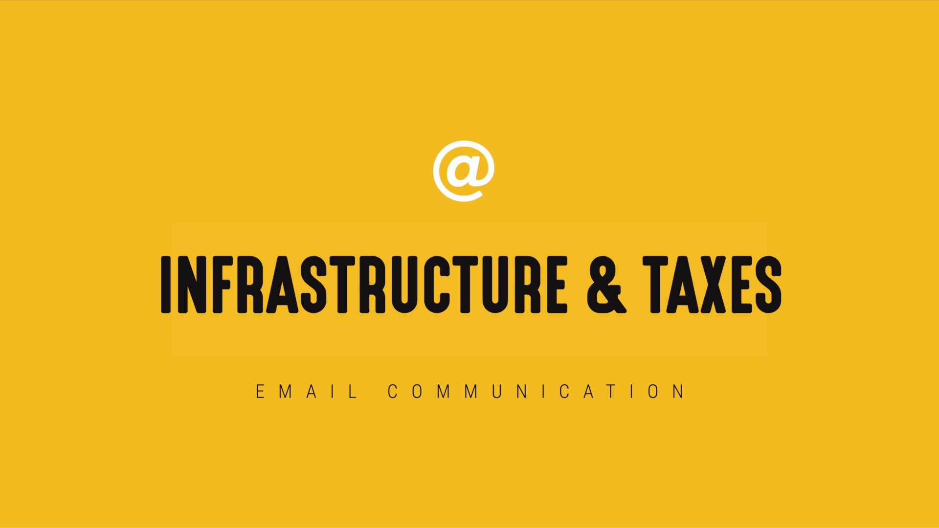 [NEW] Single-Topic Email | Infrastructure & Taxes