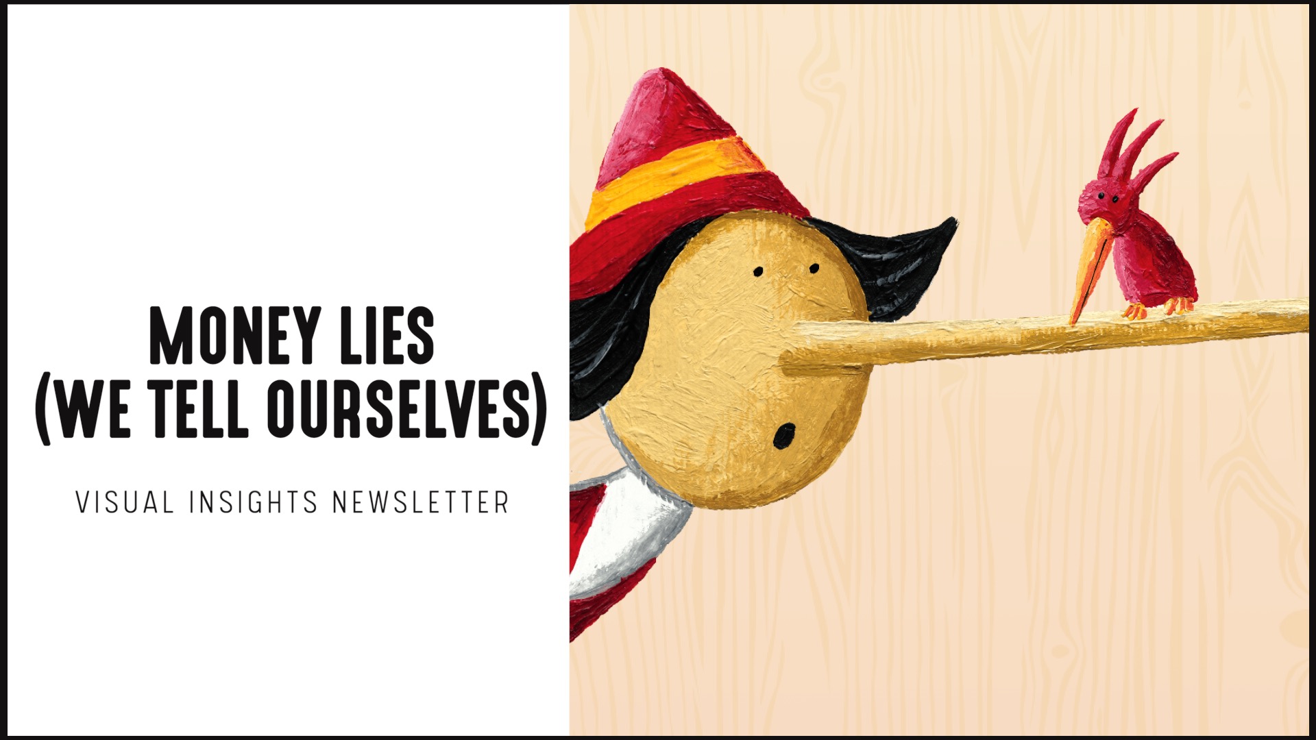 [NEW] Visual Insights Newsletter | Money Lies (We Tell Ourselves)