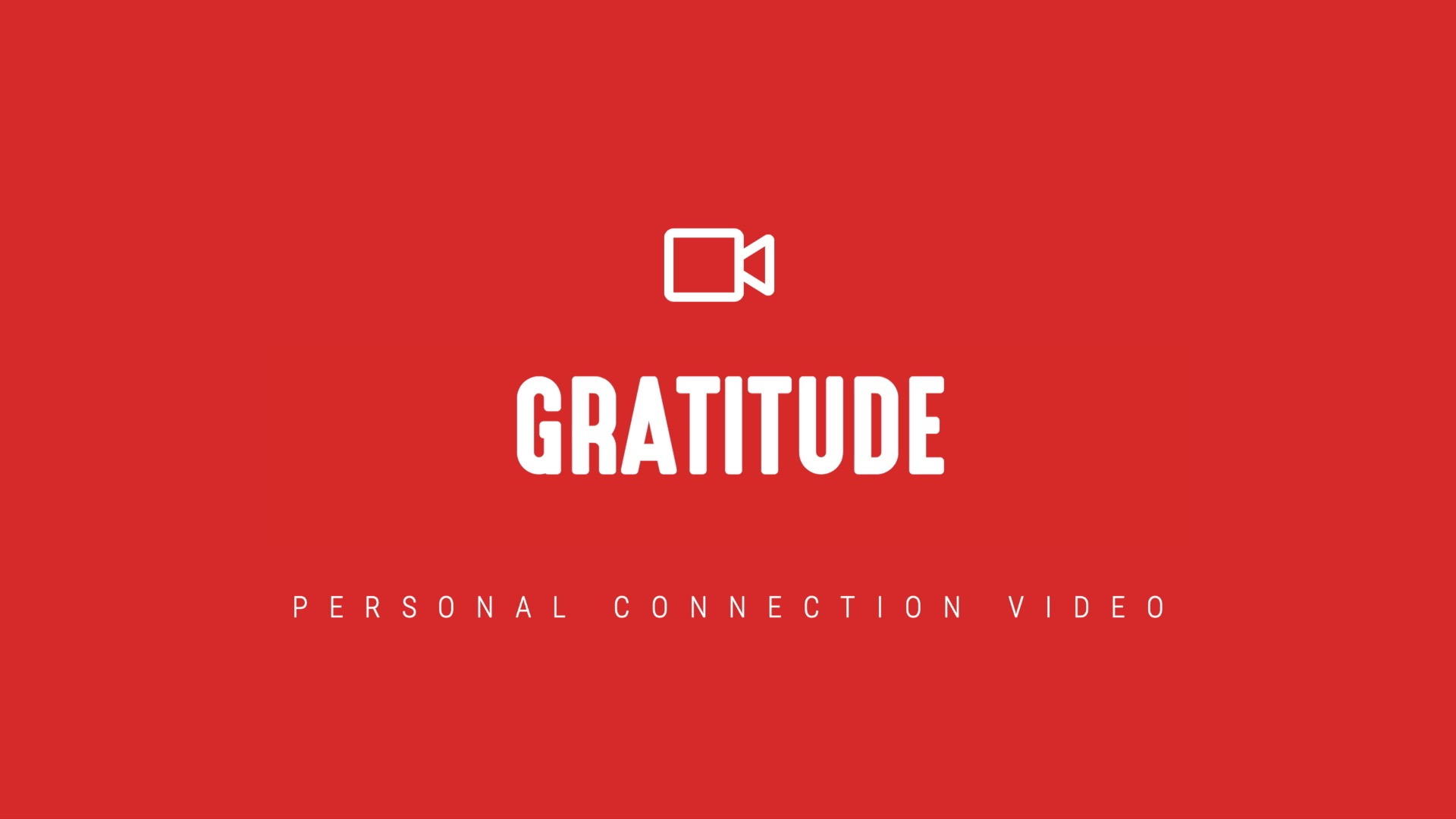 [NEW] Personal Connection Video – Gratitude
