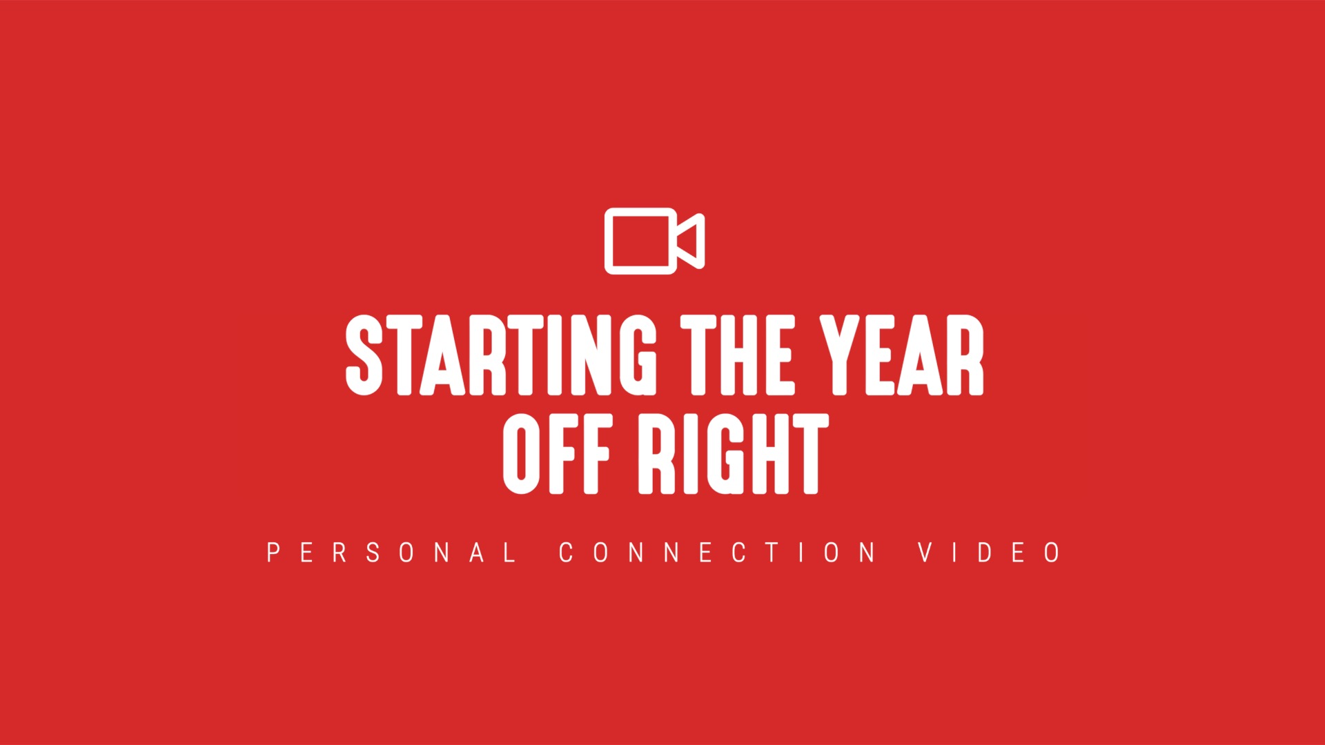 [NEW] Personal Connection Video | Starting the Year Off Right