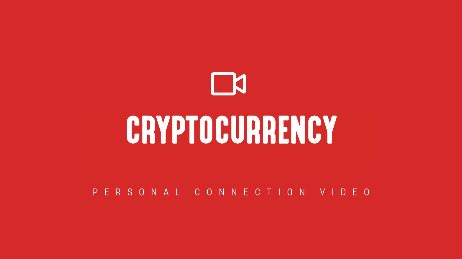 [NEW] Personal Connection Video | Cryptocurrency