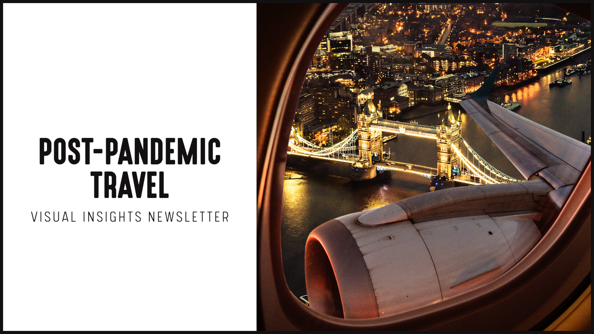 [NEW] Visual Insights Newsletter | Post-Pandemic Travel