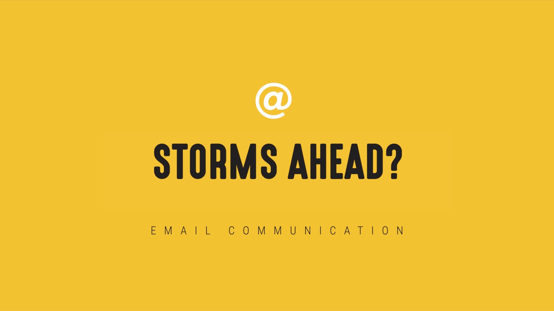 [NEW] Single-Topic Email | Storms Ahead?