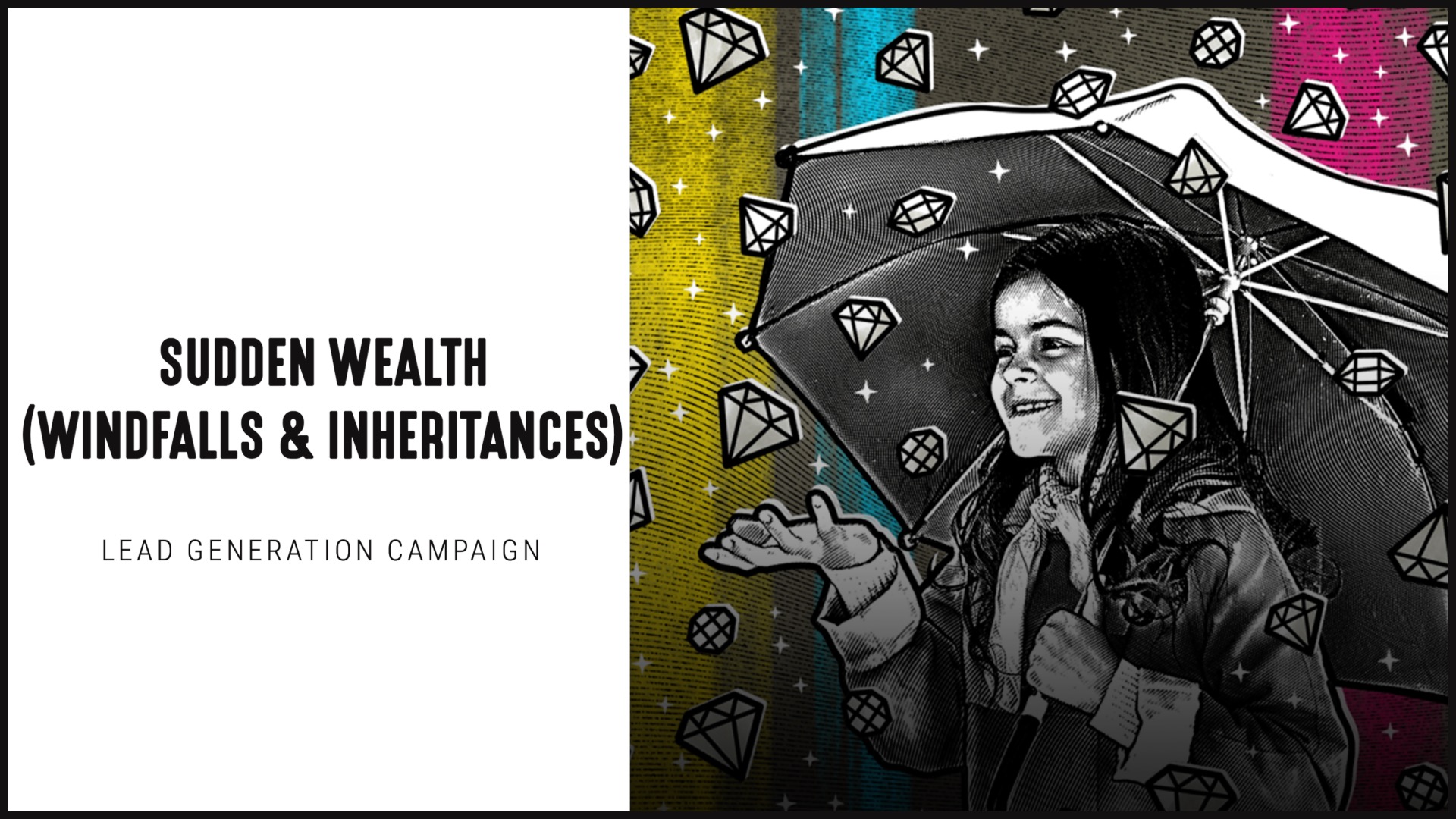 [NEW] Lead Generation Campaign | Sudden Wealth (Windfalls & Inheritances)
