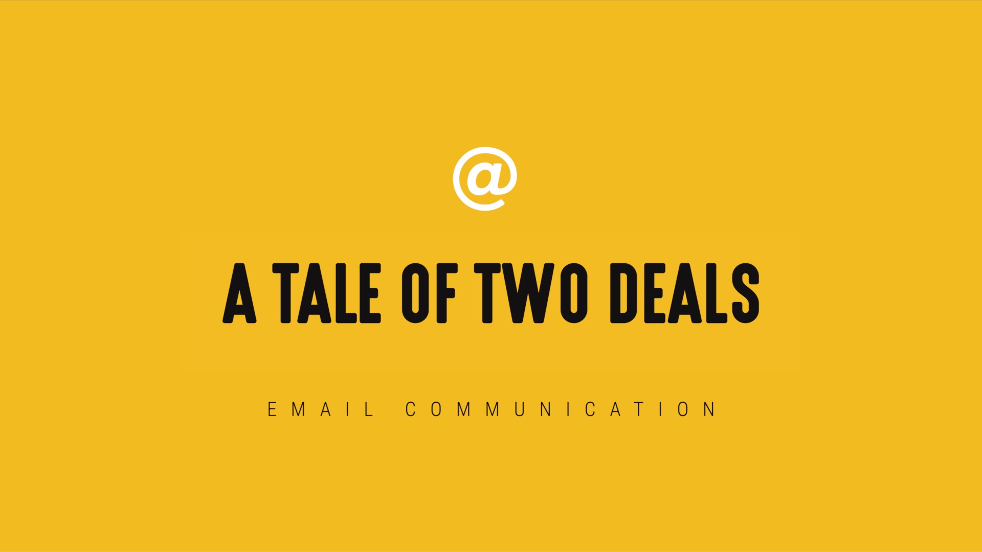 [NEW] Single-Topic Email | A Tale of Two Deals