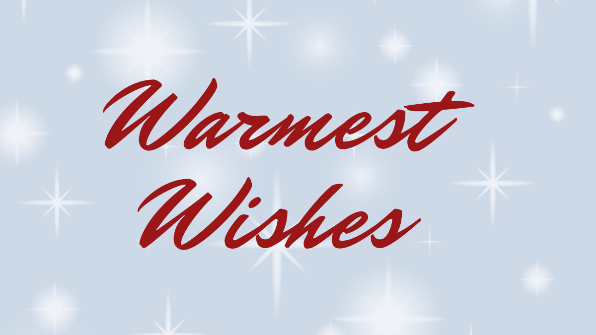 [NEW] Single-Topic Email | Warmest Wishes