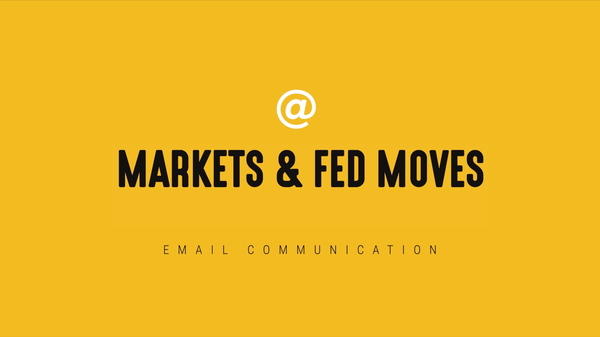 [NEW] Markets & Fed Moves - Timely Email