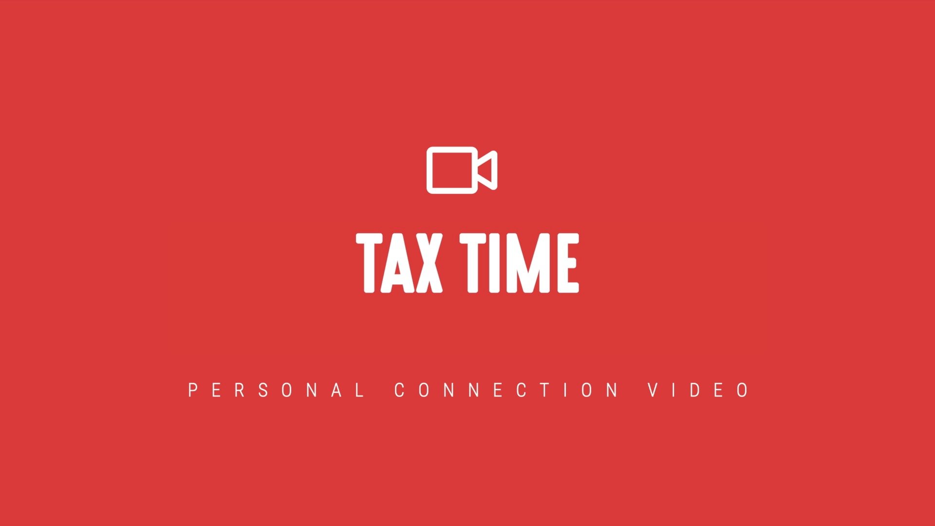[NEW] Tax Time - Personal Connection Videos