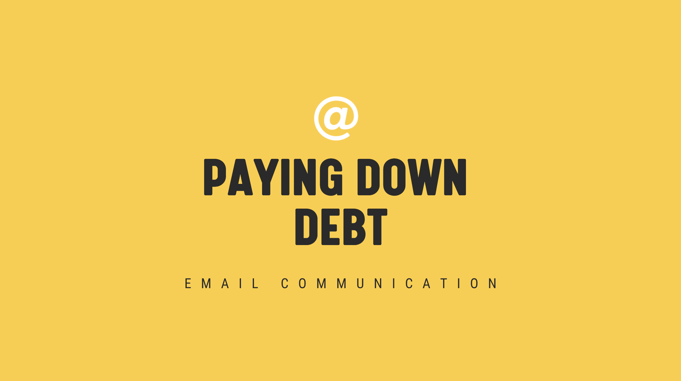 [NEW] Paying Down Debt - Single Email