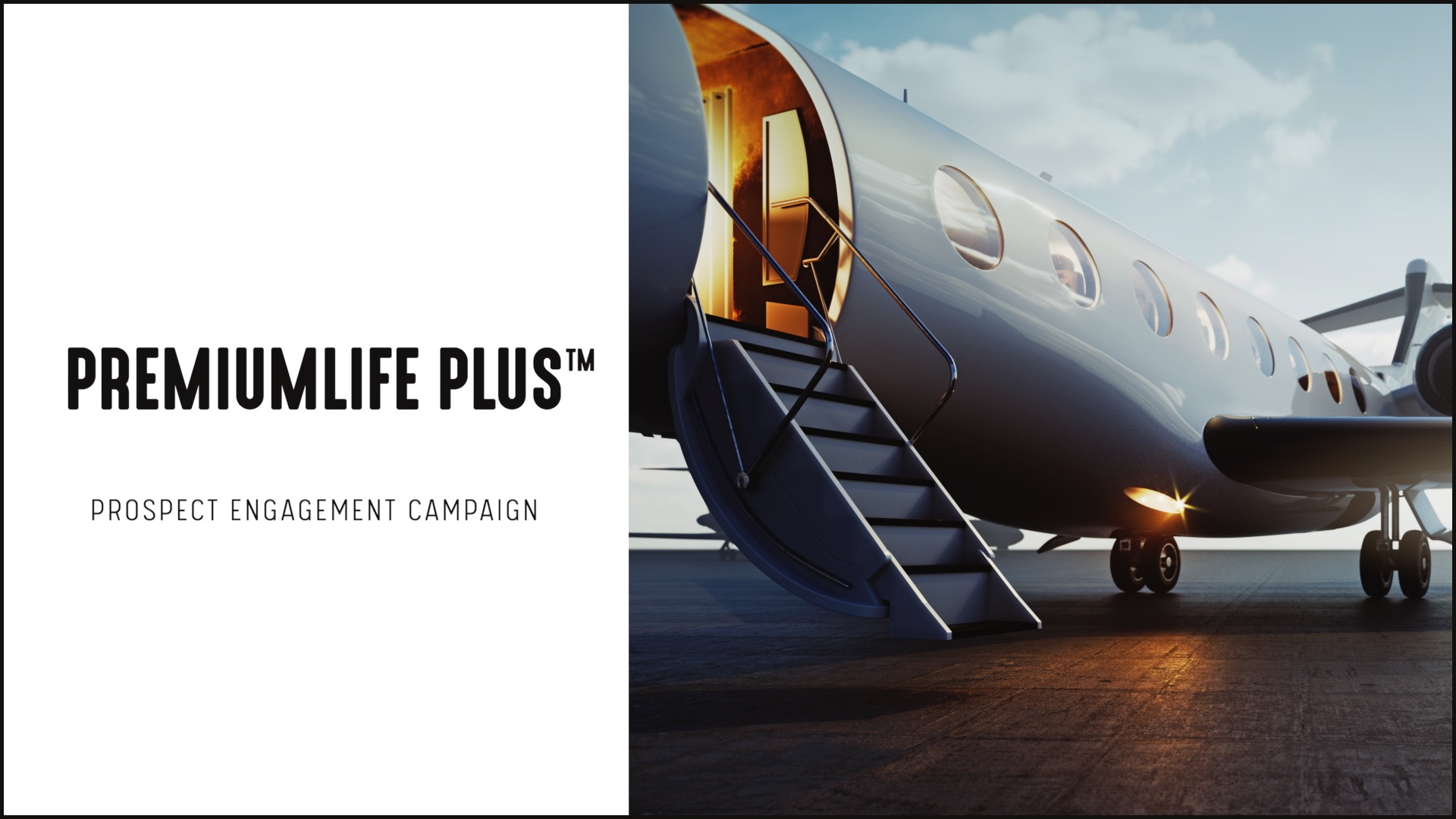[NEW] PremiumLife Plus Prospect Engagement Campaign