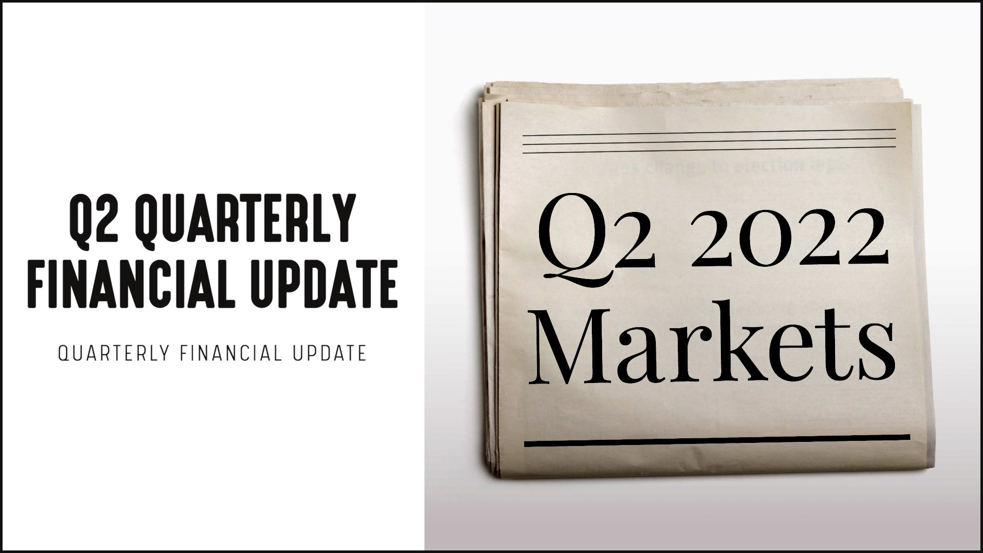 [NEW] Q2 2022 Financial Update Campaign