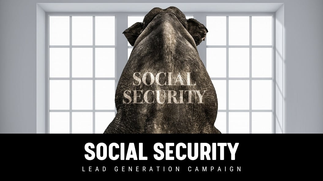 [NEW] Social Security - Lead Generation Campaign for Financial Advisors