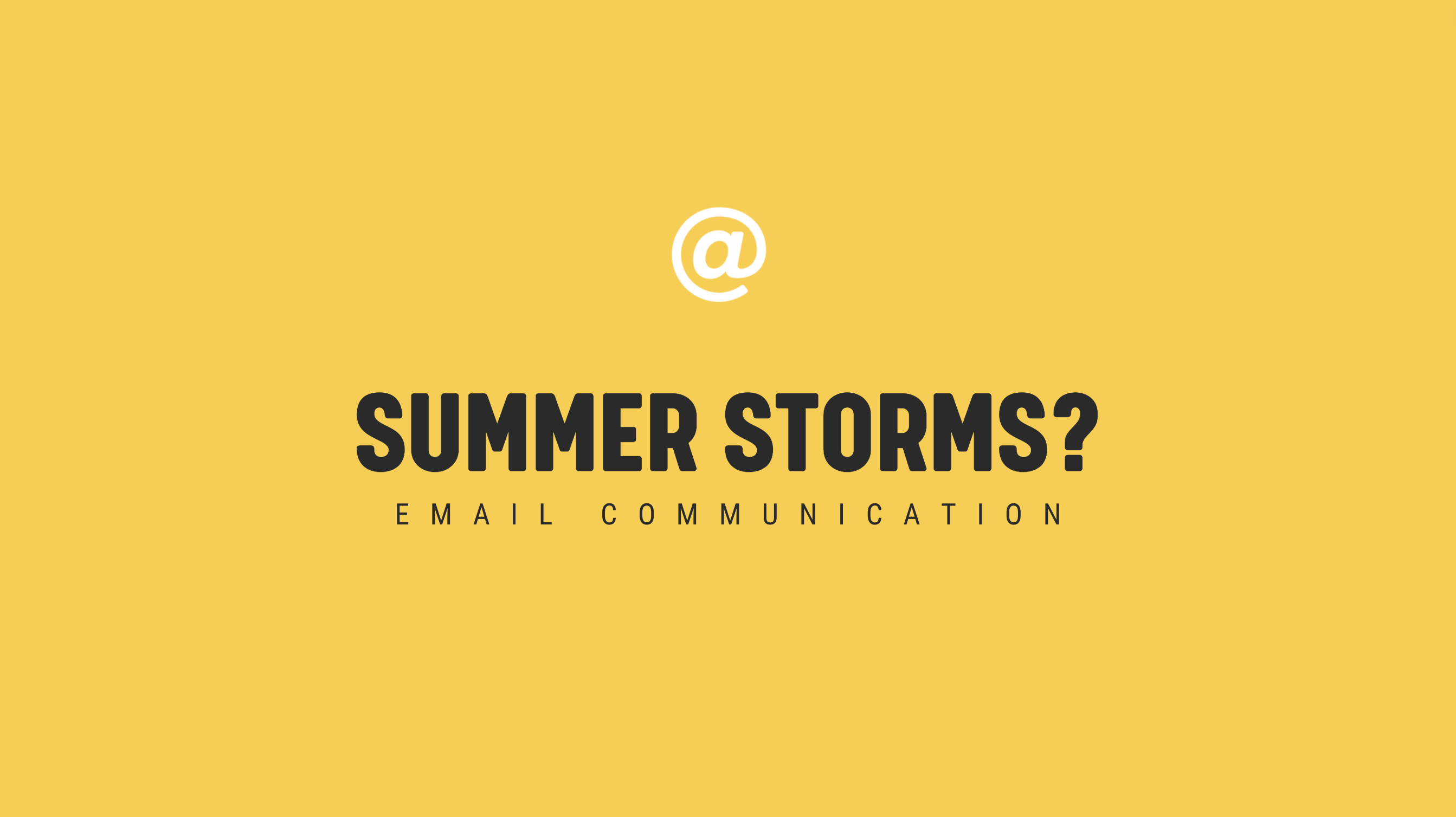[NEW] Summer Storms? - Timely Email