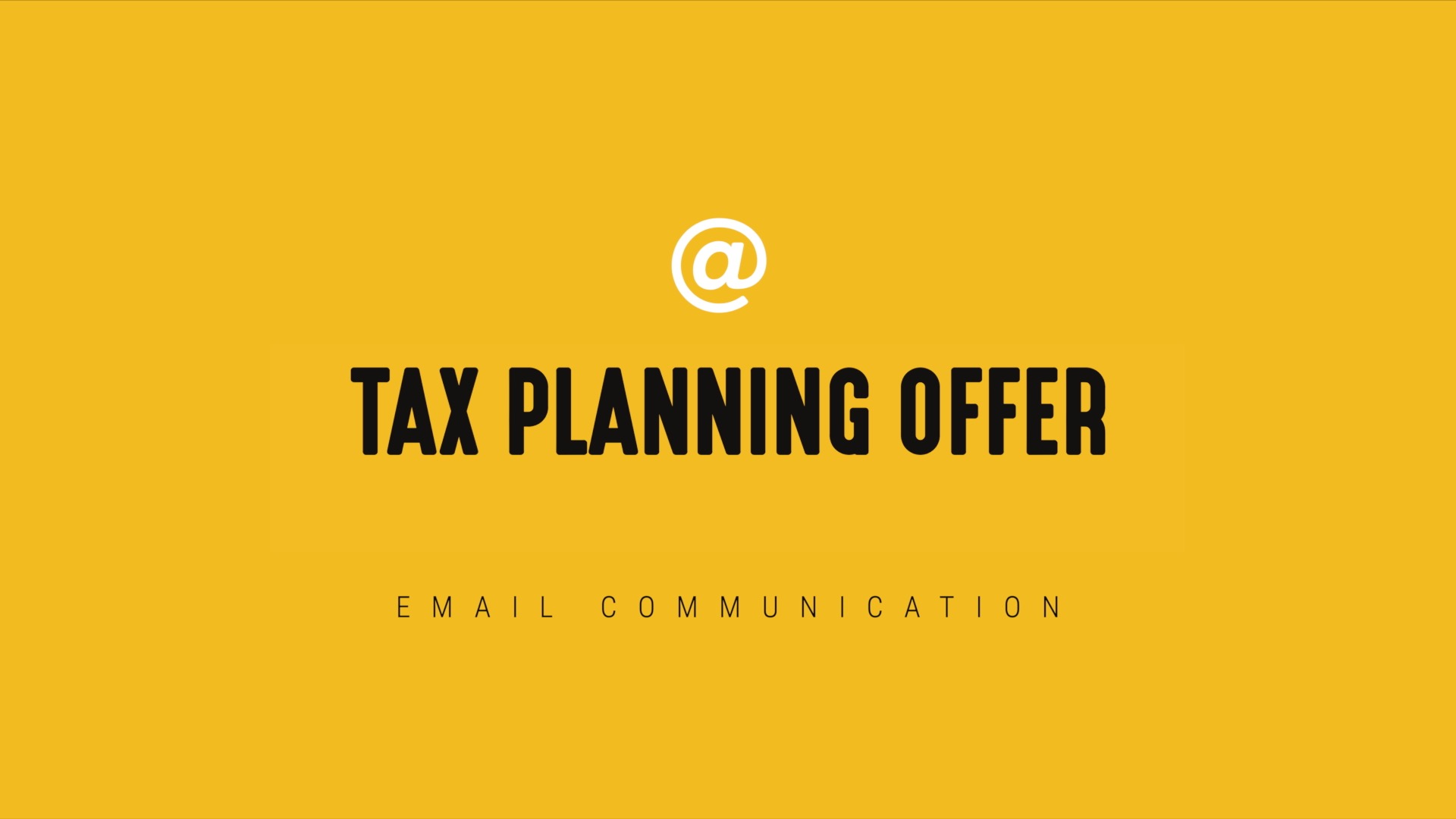 [NEW] Tax Planning Offer - Timely Email