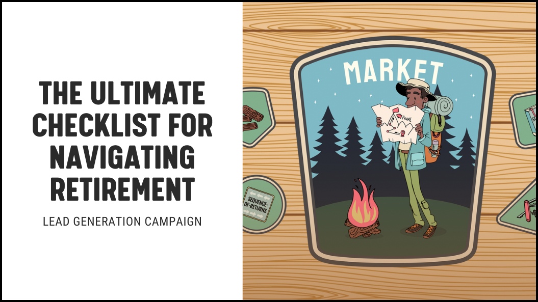 [NEW] The Ultimate Checklist for Navigating Retirement - Lead Generation Campaign for Financial Advisors