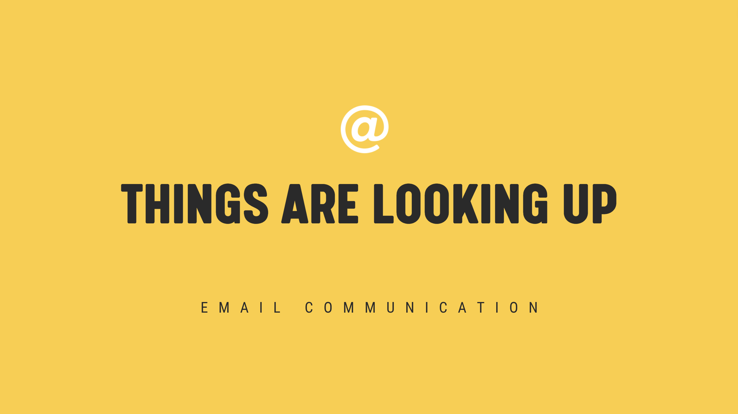 [NEW] Things Are Looking Up - Timely Email