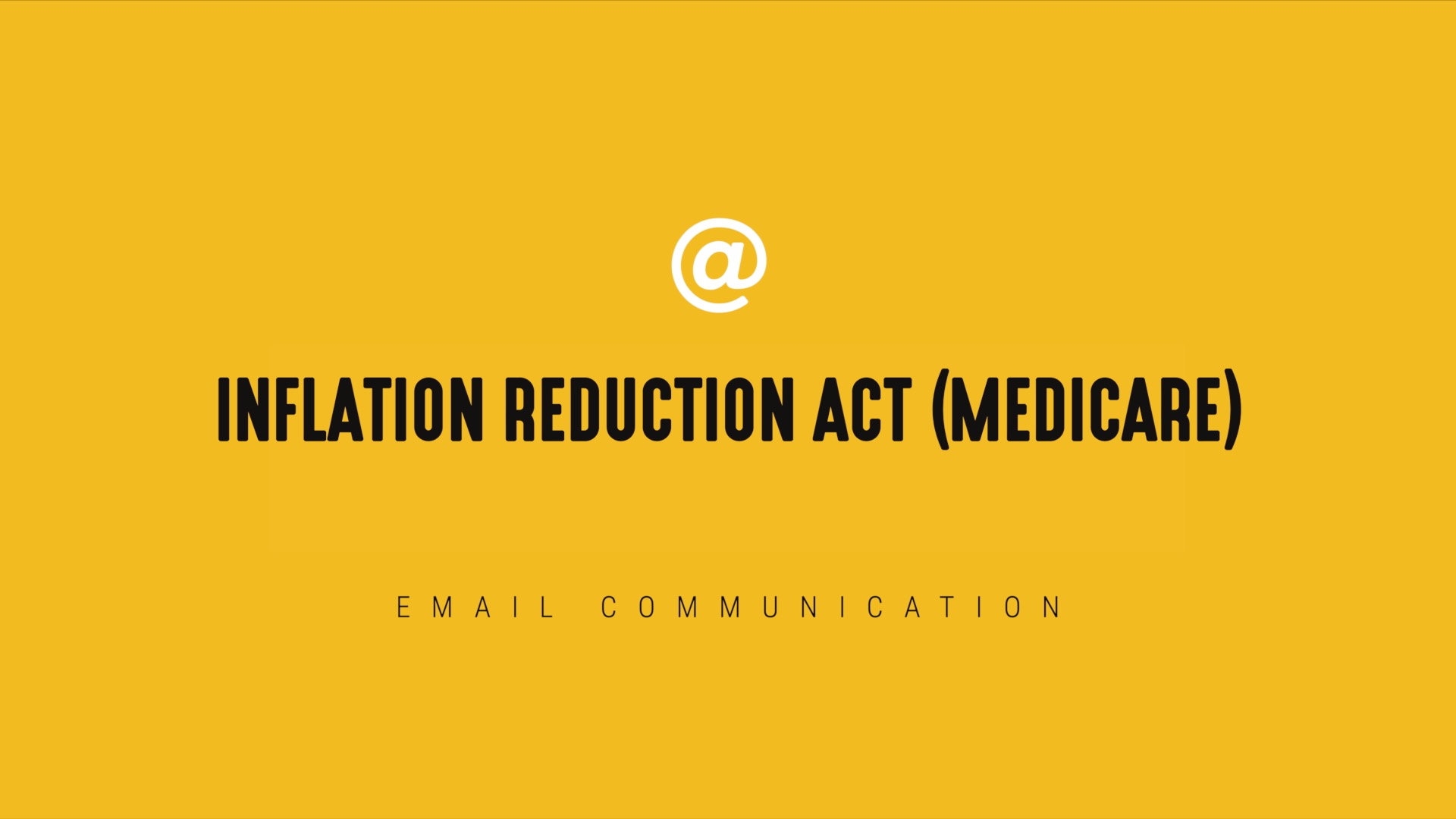 [NEW] Inflation Reduction Act (Medicare) Timely Email