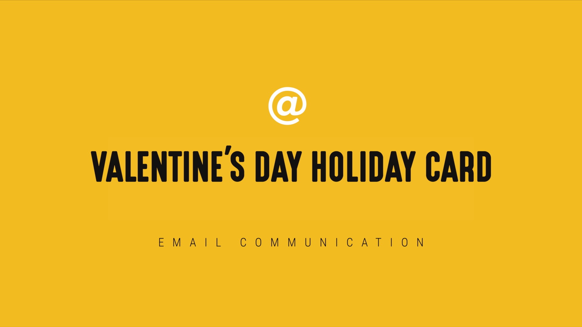[NEW] Email Communication - Valentine’s Day Holiday Card