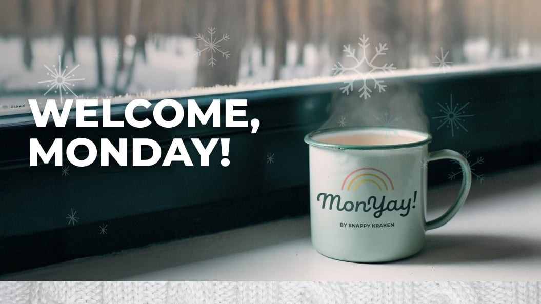 The Story Behind “Welcome Monday”