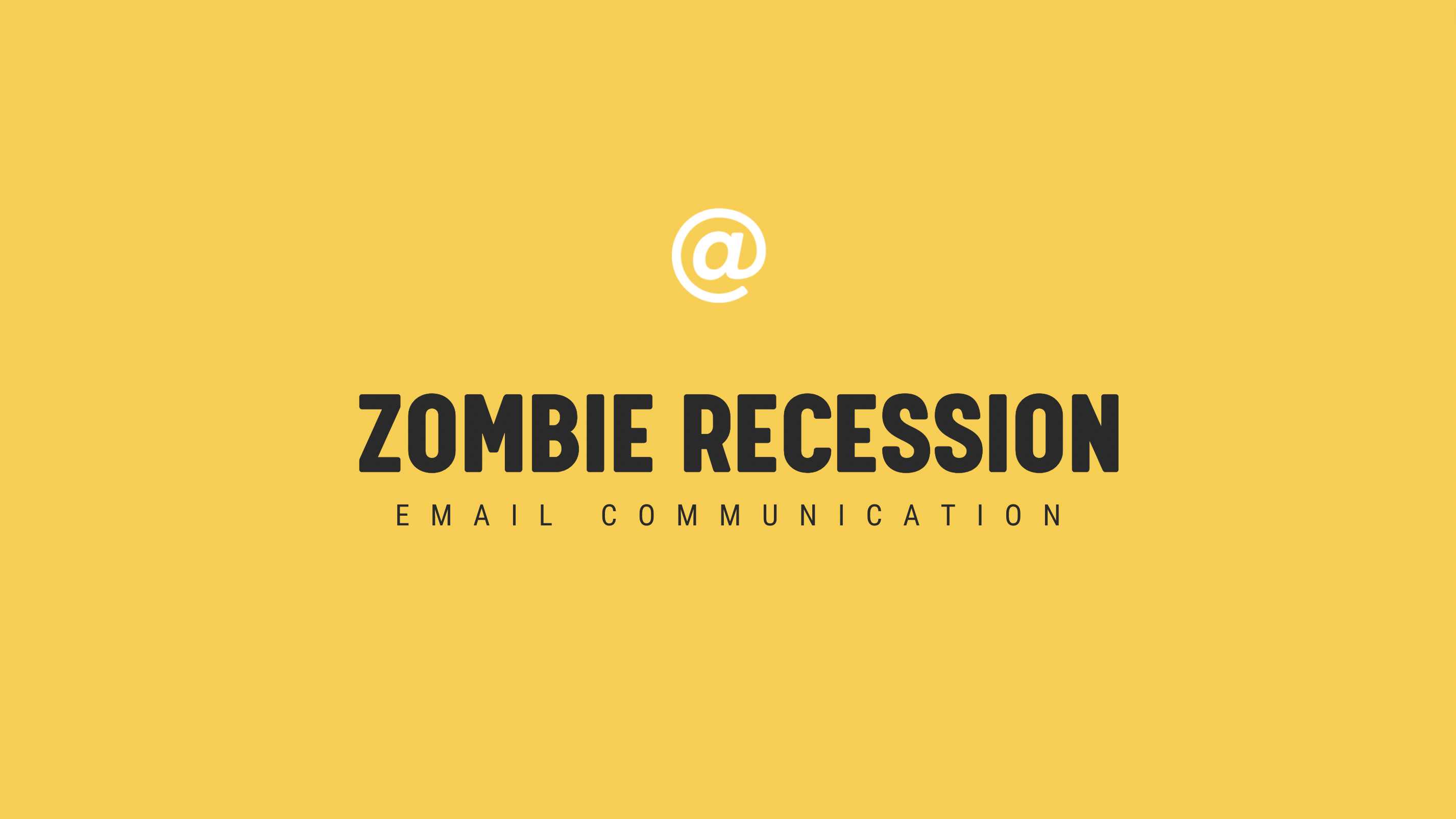 [NEW] Zombie Recession - Timely Email